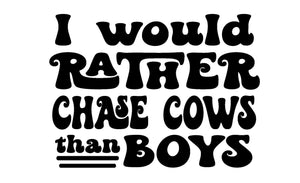 Chase cows than boys